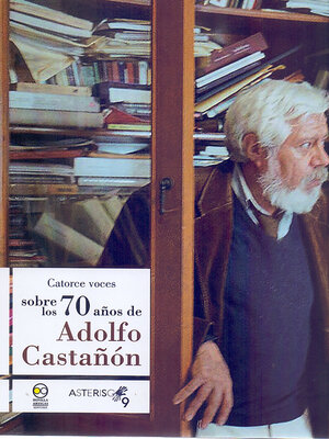 cover image of Catorce voces sobre los 70 años de Adolfo Castañon